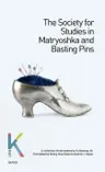 The Society for Studies in Matryoshka and Basting Pins - 영문판